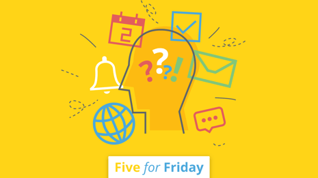 Five for Friday: Distractions at work