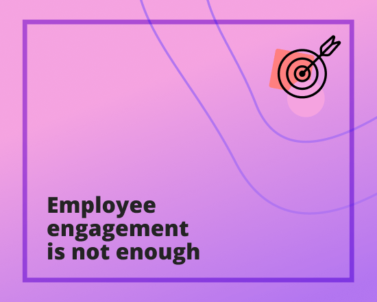 employee-engagement-is-not-enough-thumb