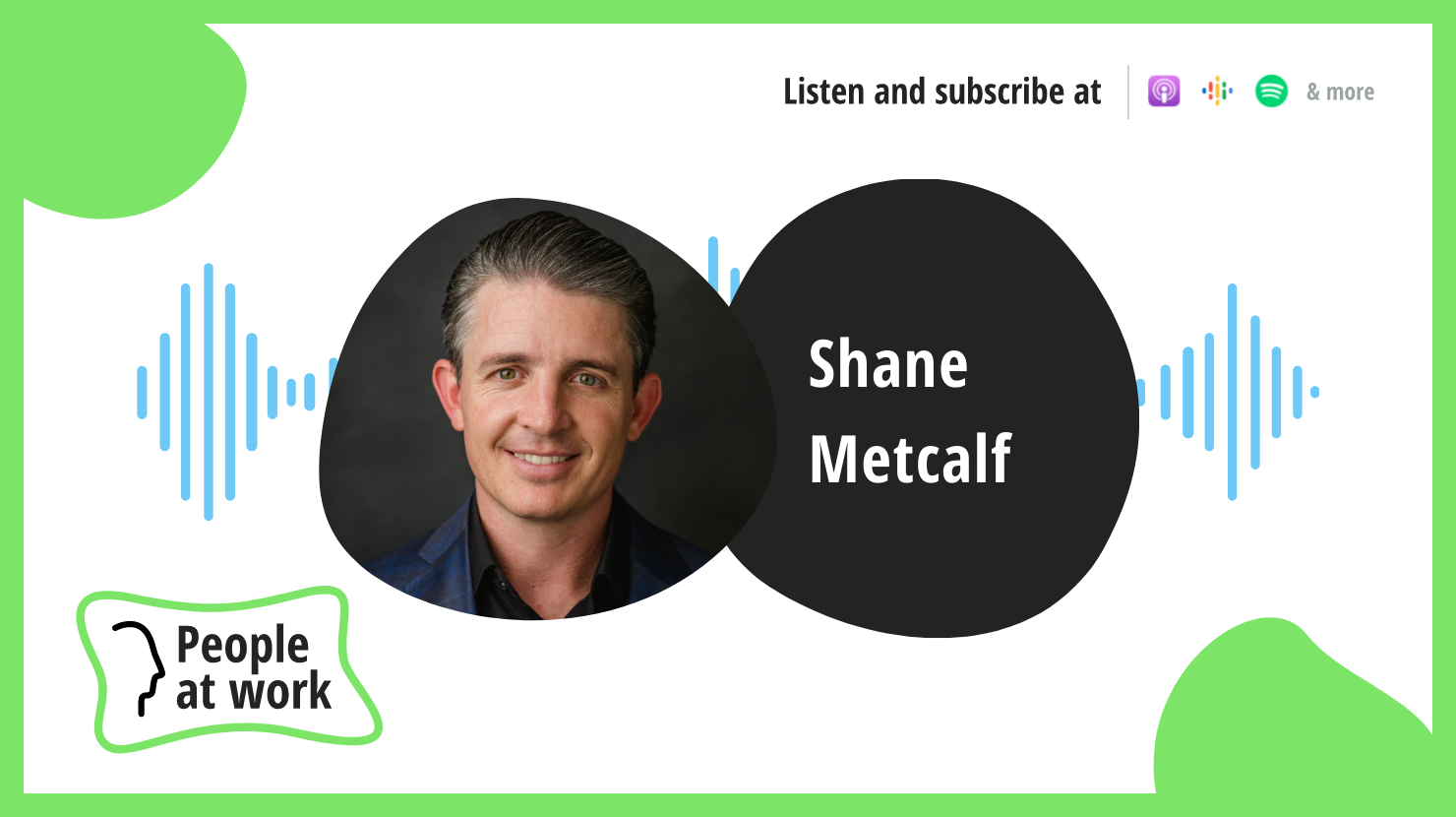 Building a transformational culture with Shane Metcalf