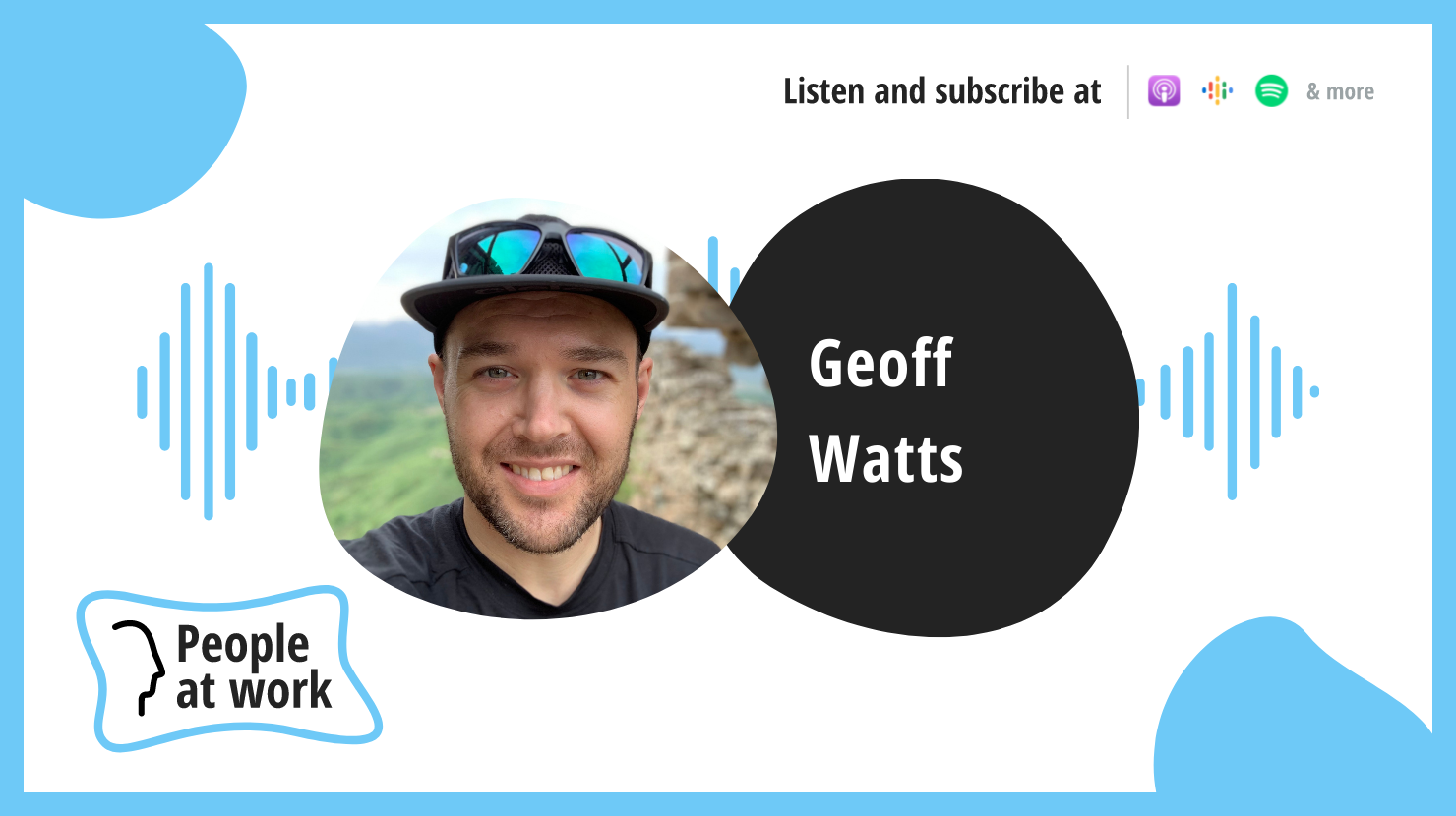 Staying connected in hybrid mode with Geoff Watts