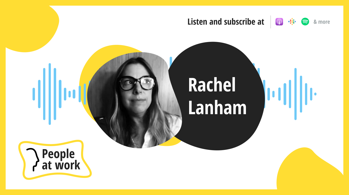 The challenges and opportunities of hybrid work with Rachel Lanham