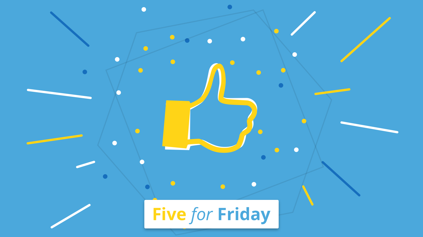 Five for Friday: Appreciation