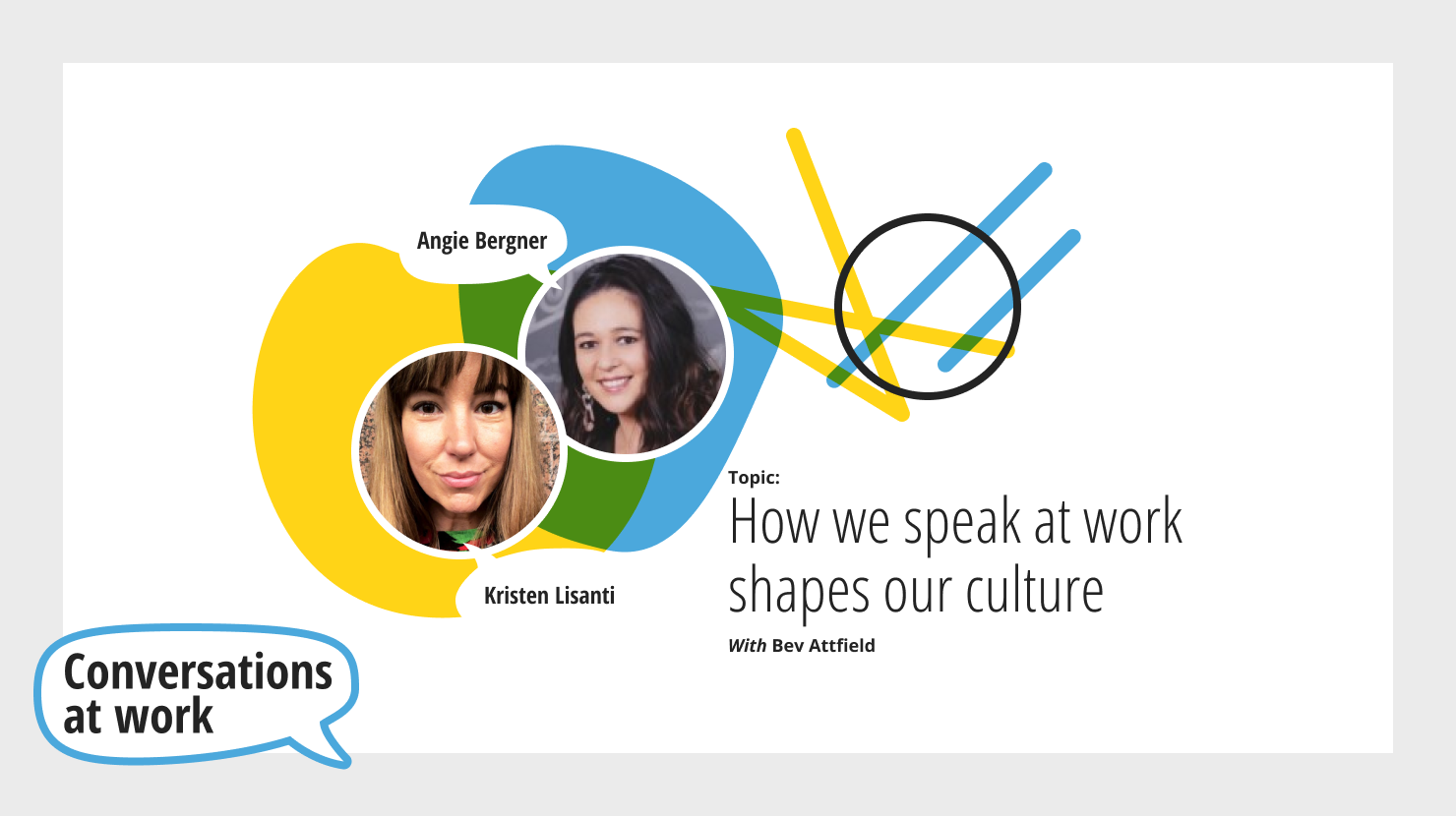 How we talk at work shapes our culture