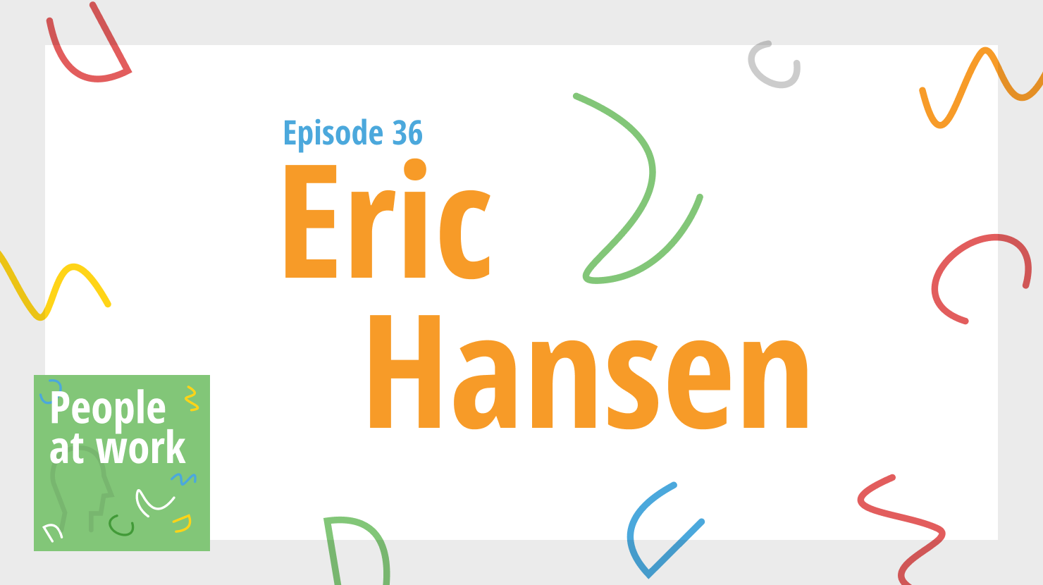 Eric Hansen on keeping good people