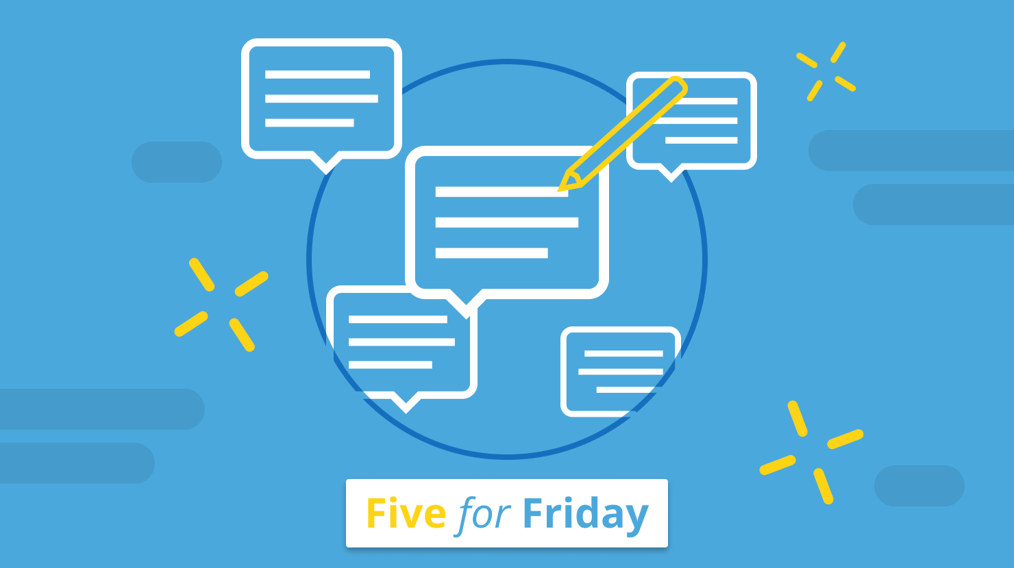 Five for Friday: Culture of feedback