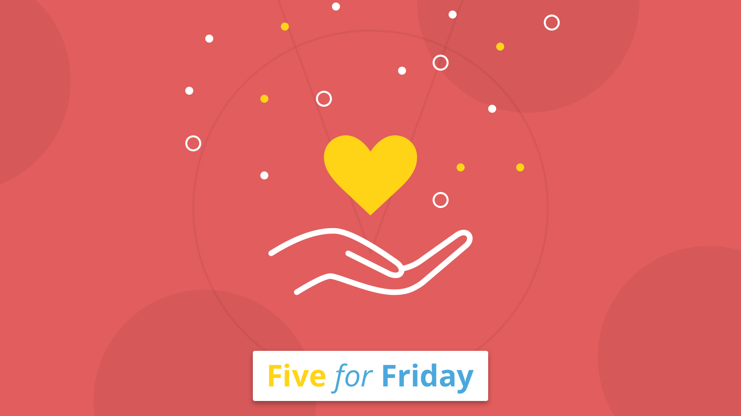 Five for Friday: Kindness