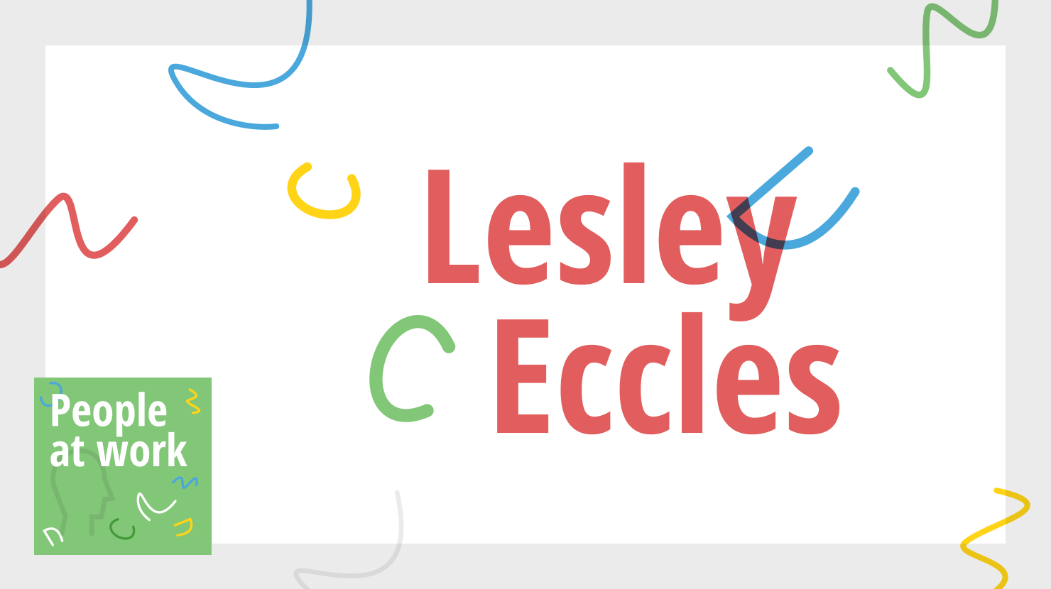 Success is all about relationships with Lesley Eccles