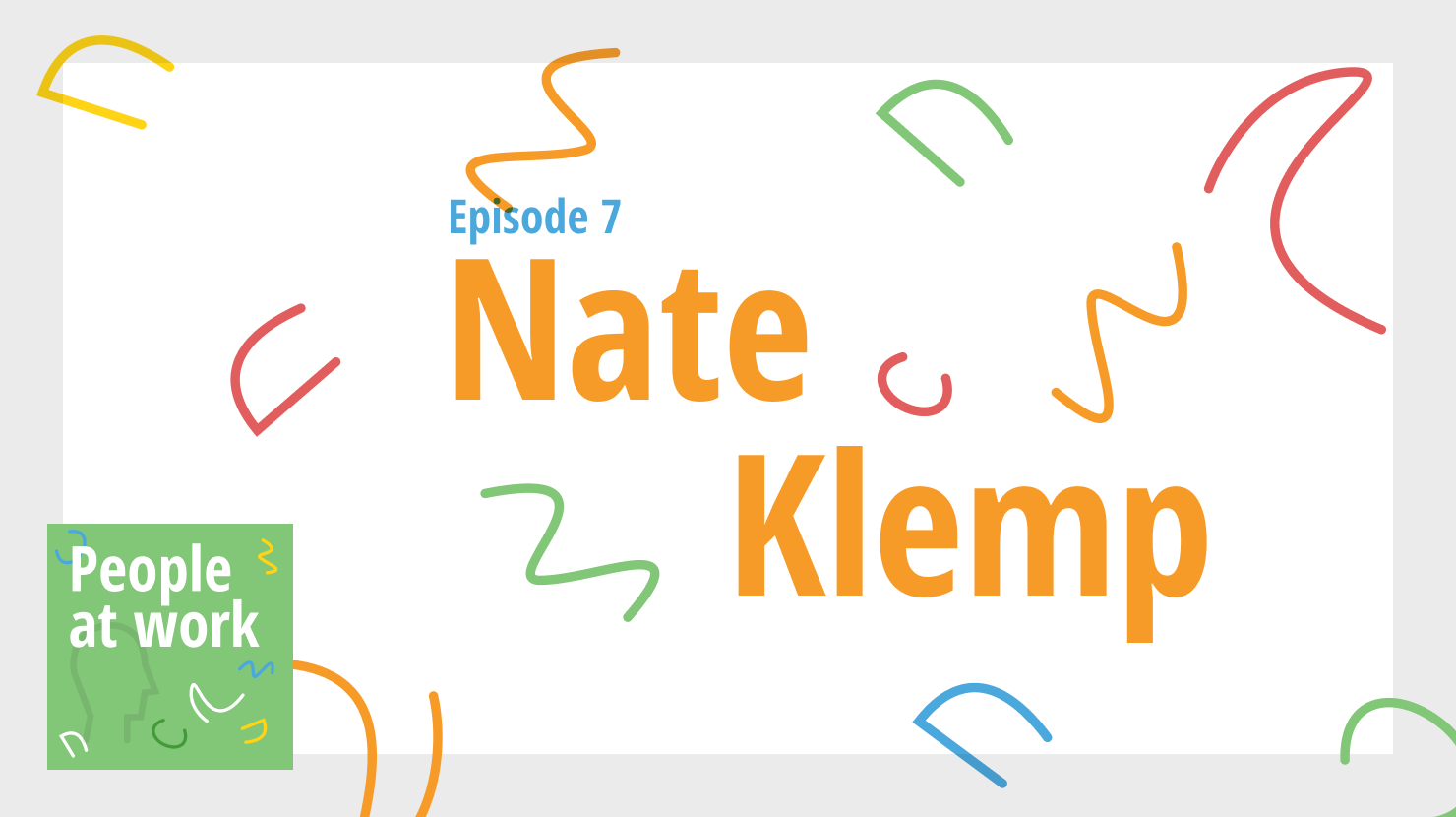 People at Work, Episode 7: Nate Klemp on how to get happy with habits